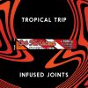 TWISTED Infused Pre-roll: Tropical Trip